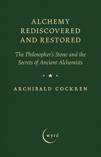 Cover image for Alchemy Rediscovered and Restored