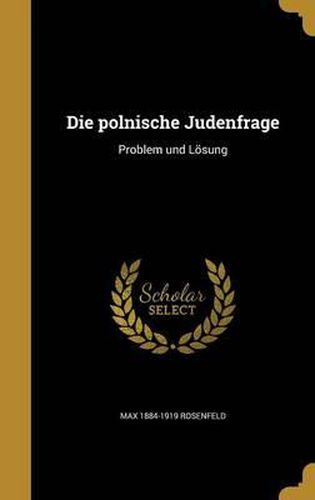 Cover image for Die Polnische Judenfrage: Problem Und Losung