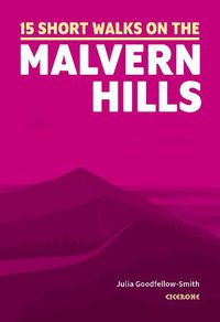 Cover image for 15 Short Walks on the Malvern Hills