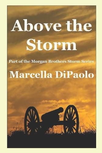 Cover image for Above the Storm: Morgan Brothers Storm Series Book 1