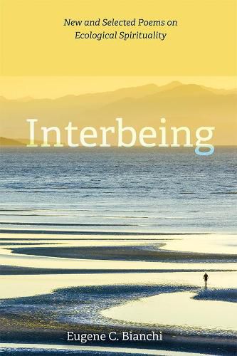 Cover image for Interbeing: New and Selected Poems on Ecological Spirituality