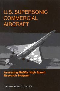 Cover image for U.S.Supersonic Commercial Aircraft: Assessing NASA's High Speed Research Program