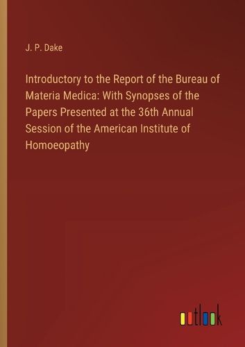 Introductory to the Report of the Bureau of Materia Medica