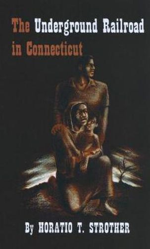 Cover image for The Underground Railroad in Connecticut