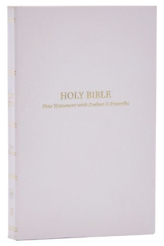 Cover image for KJV Holy Bible: Pocket New Testament with Psalms and Proverbs, White Softcover, Red Letter, Comfort Print: King James Version