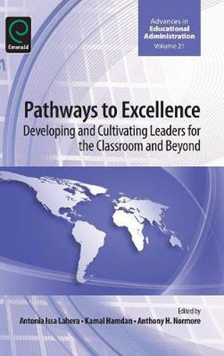 Cover image for Pathways to Excellence: Developing and Cultivating Leaders for the Classroom and Beyond