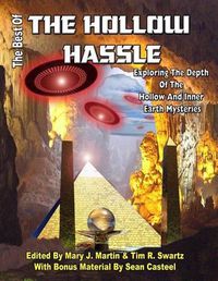 Cover image for The Best of the Hollow Hassle: Exploring The Depths Of The Hollow And Inner Earth Mysteries