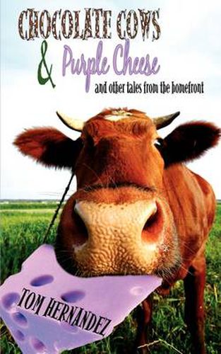 Cover image for Chocolate Cows and Purple Cheese
