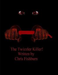 Cover image for The Twizzler Killer