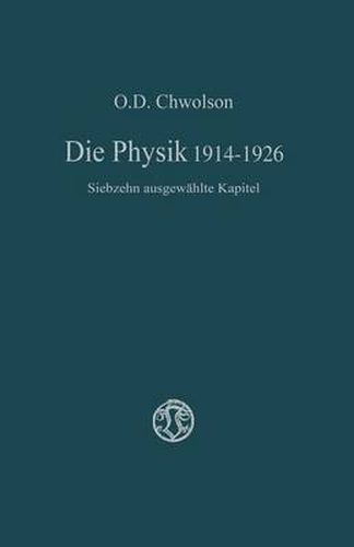 Cover image for Die Physik 1914-1926: Siebzehn Ausgewahlte Kapitel