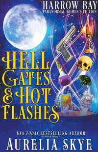 Cover image for Hell Gates & Hot Flashes