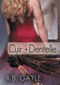 Cover image for Cuir + Dentelle (Translation)