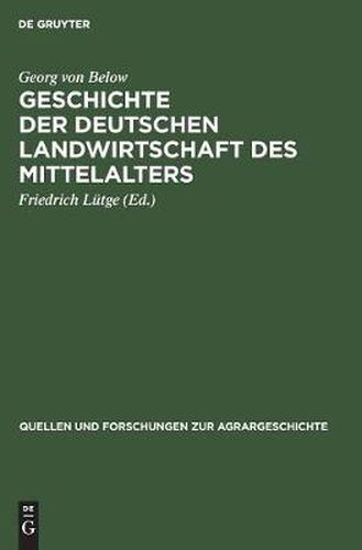 Cover image for Geschichte der deutschen Landwirtschaft des Mittelalters