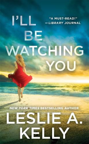 Cover image for I'll Be Watching You (previously published as Watching You)