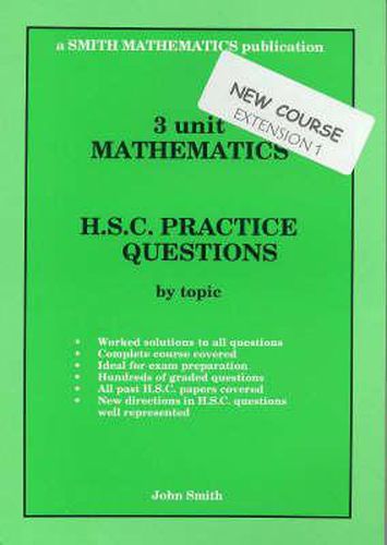 Cover image for 3 Unit Mathematics: Hsc Practice Questions by Topic (Extension 1) (NSW Syllabus): Hsc Practice Questions by Topic