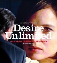 Cover image for Desire Unlimited: The Cinema of Pedro Almodovar
