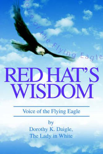 Cover image for Red Hat's Wisdom: Voice of the Flying Eagle