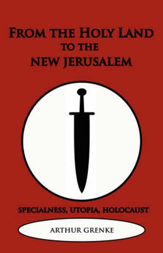 Cover image for From the Holy Land to the New Jerusalem