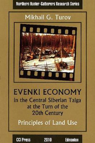 Cover image for Evenki Economy in the Central Siberian Taiga at the Turn of the 20th Century: Principles of Land Use