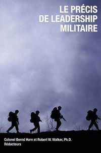 Cover image for Le precis de leadership militaire