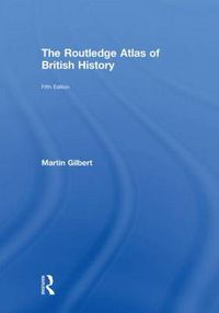 Cover image for The Routledge Atlas of British History