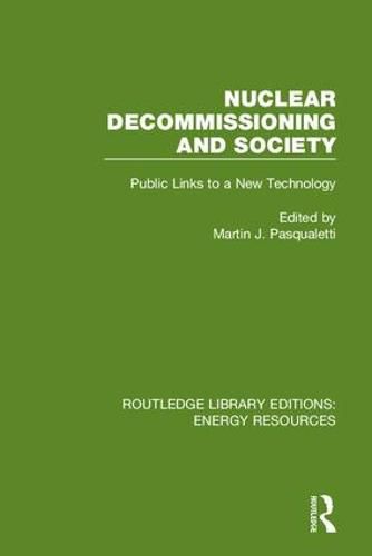 Cover image for Nuclear Decommissioning and Society: Public Links to a New Technology