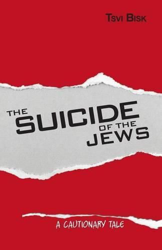 Cover image for The Suicide of the Jews: A Cautionary Tale