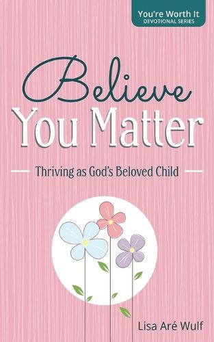Cover image for Believe You Matter