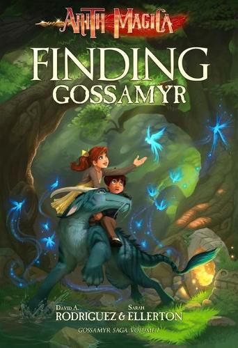 Finding Gossamyr: Volume 1