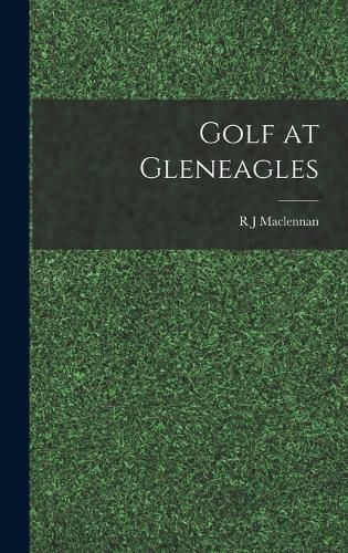 Cover image for Golf at Gleneagles