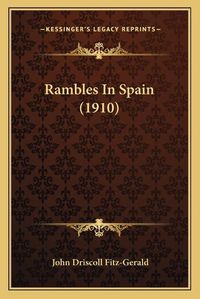 Cover image for Rambles in Spain (1910)