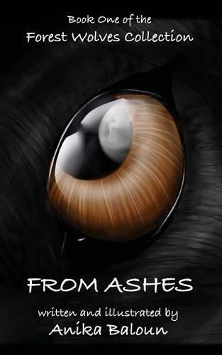 Cover image for From Ashes: Book One of the Forest Wolves Collection