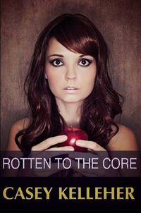 Cover image for Rotten to the Core