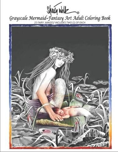 Cover image for Sheila Wolk Gray Scale MERMAID Fantasy Art Adult Coloring Book