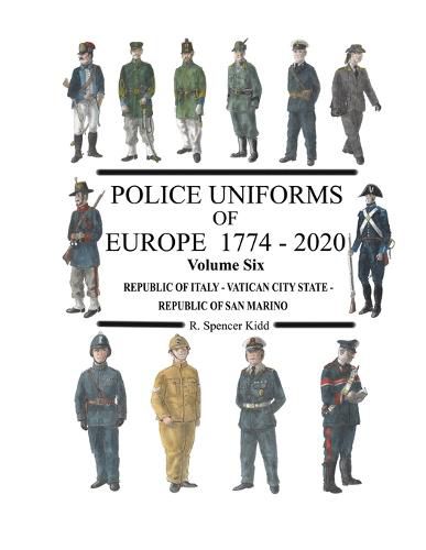 Cover image for Police Uniforms of Europe 1774 - 2020 Volume Six