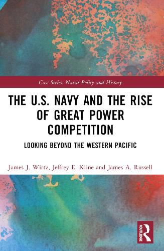 Cover image for The U.S. Navy and the Rise of Great Power Competition