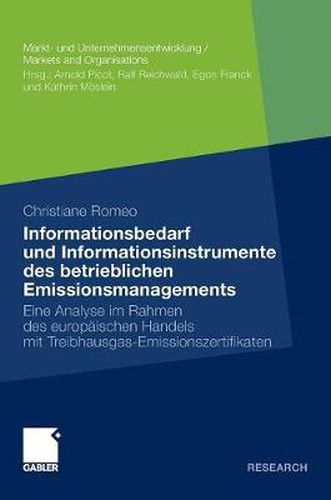 Cover image for Informationsbedarf Und Informationsinstrumente Des Betrieblichen Emissionsmanagements: Eine Analyse Im Rahmen Des Europaischen Handels Mit Treibhausgas-Emissionszertifikaten