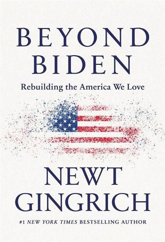 Cover image for Beyond Biden: Rebuilding the America We Love