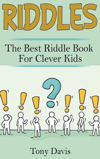 Cover image for Riddles: The best riddle book for clever kids