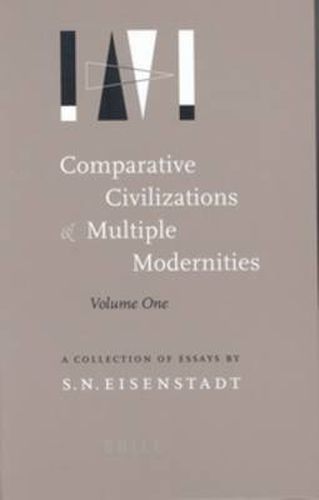 Cover image for Comparative Civilizations and Multiple Modernities: A Collection of Essays