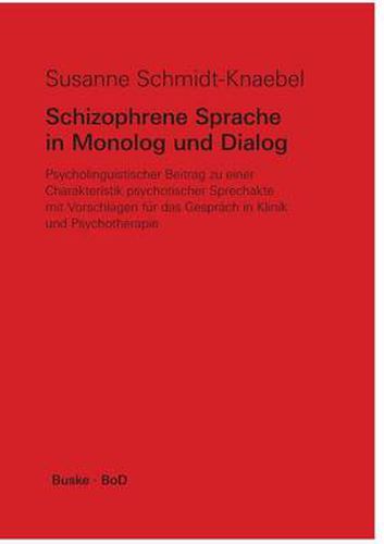 Schizophrene Sprache in Monolog und Dialog