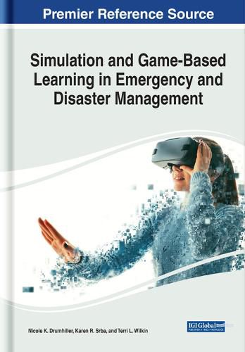 Cover image for Simulation and Game-Based Learning in Emergency and Disaster Management