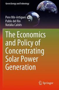 Cover image for The Economics and Policy of Concentrating Solar Power Generation