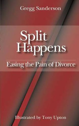 Cover image for Split Happens: Easing the Pain of Divorce