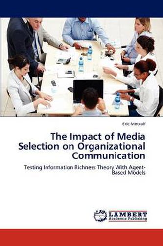 Cover image for The Impact of Media Selection on Organizational Communication