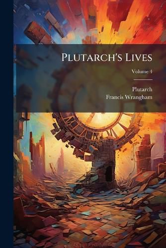 Cover image for Plutarch's Lives, Volume 4