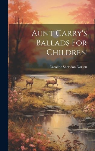 Cover image for Aunt Carry's Ballads For Children