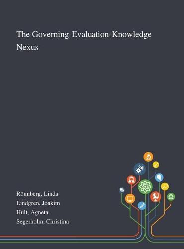 Cover image for The Governing-Evaluation-Knowledge Nexus