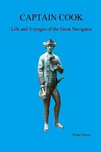 CAPTAIN COOK, Life and Voyages of the Great Navigator