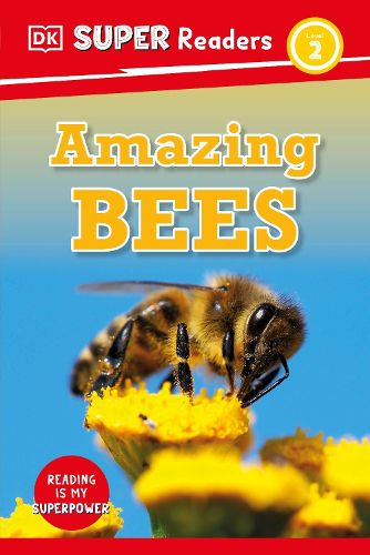 Cover image for DK Super Readers Level 2: Amazing Bees